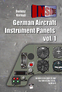 German Aircraft Instrument Panels: Volume 1