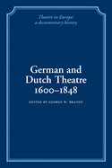 German and Dutch Theatre, 1600-1848