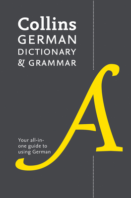 German Dictionary and Grammar: Two Books in One - Collins Dictionaries