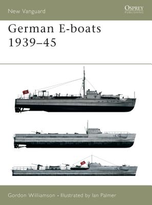 German E-Boats 1939-45 - Williamson, Gordon