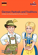German Festivals and Traditions: Activities and Teaching Ideas for Primary Schools
