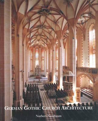 German Gothic Church Architecture - Nussbaum, Norbert, Professor