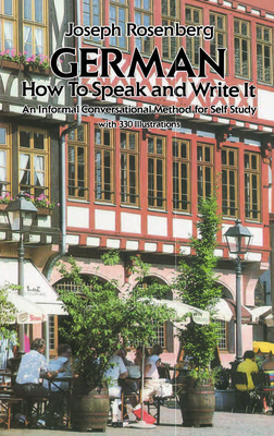 German: How to Speak and Write It - Rosenberg, Joseph