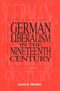 German Liberalism In The 19Th Century