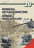 German Naval Artillery Vol. Iv