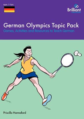 German Olympics Topic Pack: Games, Activities and Resources to Teach German - Hannaford, Priscilla