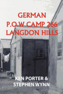 German P.O.W Camp 266 Langdon Hills