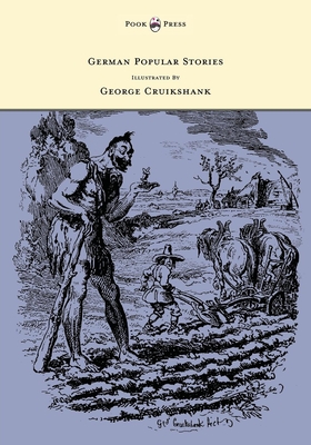 German Popular Stories - With Illustrations After the Original Designs of George Cruikshank - Taylor, Edgar