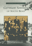 German Settlers Of South Bend
