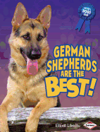 German Shepherds Are the Best!