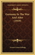 Germany in the War and After (1919)