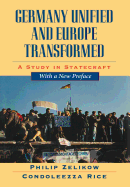 Germany Unified and Europe Transformed: A Study in Statecraft, with a New Preface
