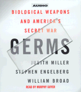 Germs: Biological Weapons and America's Secret War - Miller, Judith, and Engelberg, Stephen, and Broad, William J