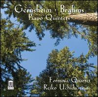 Gernsheim, Brahms: Piano Quintets - Formosa Quartet; Reiko Uchida (piano)