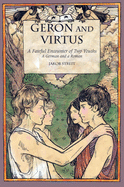 Geron and Virtus: A Fateful Encounter of Two Youths: A German and a Roman