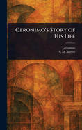 Geronimo's Story of His Life