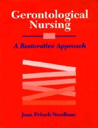Gerontological Nursing: A Restorative Approach