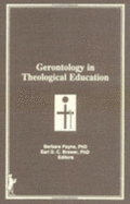 Gerontology in Theological Education