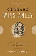 Gerrard Winstanley: The Digger's Life and Legacy