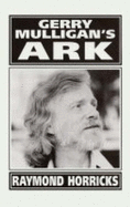 Gerry Mulligan's Ark - Horricks, Raymond