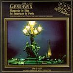 Gershwin: Rhapsody in Blue; An American in Paris