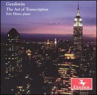 Gershwin: The Art of Transcription - Eric Himy (piano)