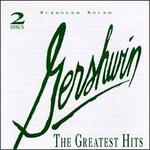 Gershwin: The Greatest Hits