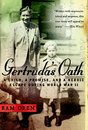 Gertruda's Oath: A Child, a Promise, and a Heroic Escape During World War II