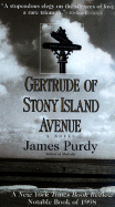Gertrude of Stony Island Avenue - Purdy, James
