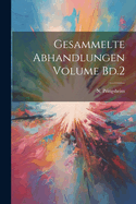 Gesammelte Abhandlungen Volume Bd.2