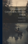 Gesammelte Gedichte, Erster Theil: Gesammelte Gedichte