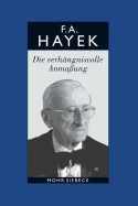 Gesammelte Schriften in deutscher Sprache: Abt. B Band 7: Die verhngnisvolle Anmaung. Die Irrtmer des Sozialismus