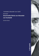 Gesammelte Werke von Alexander von Humboldt