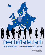 Geschaftsdeutsch: An Introduction to German Business Culture