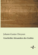 Geschichte Alexanders des Groen