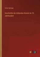 Geschichte Der Bildenden Kunste Im 19. Jahrhundert