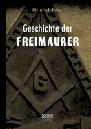 Geschichte Der Freimaurer