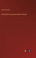 Geschichte der germanischen Fr?hzeit