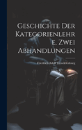 Geschichte der Kategorienlehre, Zwei Abhandlungen