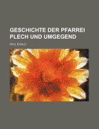 Geschichte Der Pfarrei Plech Und Umgegend