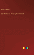 Geschichte der Philosophie im Umri