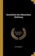 Geschichte der Rmischen Dichtung