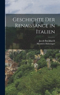 Geschichte Der Renaissance in Italien