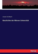 Geschichte der Wiener Universitt