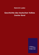 Geschichte Des Teutschen Volkes