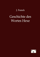 Geschichte Des Wortes Hexe