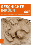 Geschichte in Koln 66 (2019): Zeitschrift Fur Stadt- Und Regionalgeschichte