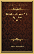 Geschichte Von Alt-Agypten (1891)