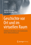 Geschichte vor Ort und im virtuellen Raum: Einblicke in die Arbeit an der Gedenksttte Berlin-Hohenschnhausen