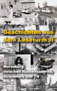 Geschichten aus dem Leseturm II: Merseburg zwischen Russenkaserne, Strandkorb und TH